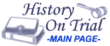 History on trial Main Page